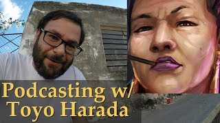 Jose Arteaga Podcasting With Toyo Harada - Pilot Episode