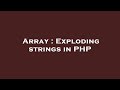 Array : Exploding strings in PHP