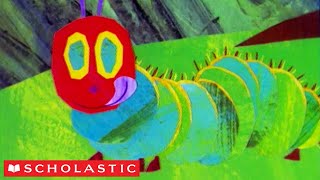 The Very Hungry Caterpillar by Eric Carle | Stories for Kids | Scholastic Kids