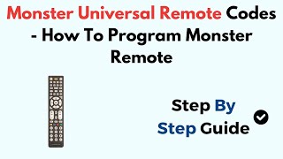 Monster Universal Remote Codes - How To Program Monster Remote