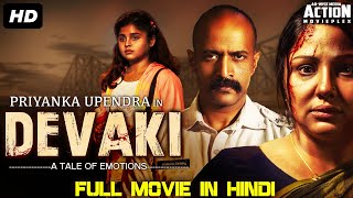 DEVAKI - Superhit Blockbuster Hindi Dubbed Full Action Movie | Priyanka Upendra,Kishore |South Movie