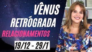 VÊNUS RETRÓGRADA: RELACIONAMENTOS