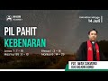 KEBAKTIAN MINGGU GKI KEDIRI “PIL PAHIT KEBENARAN