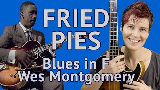 Fried Pies (Wes Montgomery) Guitar Lesson - Blues in F