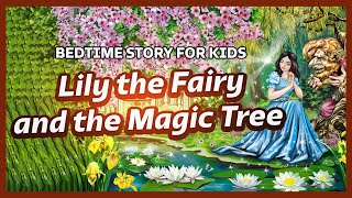 Lily the Fairy and the Magic Tree: Bedtime Stories