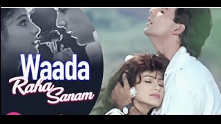 Wada Raha Sanam Honge Juda Na Hum (Duet) - वादा रहा सनम होंगे जुदा ना हम Alka Yagnik | Abhijeet