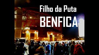 Filho da Puta BENFICA! - Die Schande von Lissabon - 05.12.2017