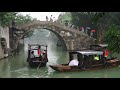 wuzhen visit to beautiful chinese water town