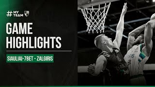 Siauliai-7bet - Zalgiris | Game Highlights | 2022.05.28