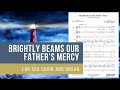 Brightly Beams Our Father's Mercy (SSA Choir and Organ) - Arr. Garrett Breeze (Sheet Music Video)