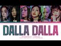 How would TWICEPINKVELVET (UNNIE LINE) sing ‘DALLA DALLA’ (ITZY) | Color Coded Lyrics