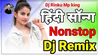 Hindi Song Non stop Dj Remix | Bollywood Old DJ song | Non stop Dj Song 💕 Dj Rinku Mp king #nonstop