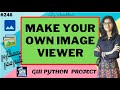 Make your own Image Viewer | python project | GUI python project | project for cv | python code