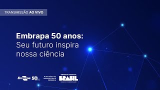 Embrapa apresenta: seu futuro inspira nossa ciência