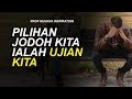 [1 MINIT] PILIHAN JODOH KITA IALAH UJIAN KITA - PROF MUHAYA 2019