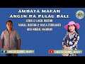 Lagu Murut Baru Ambaya Makan Angin Ra Pulau Bali