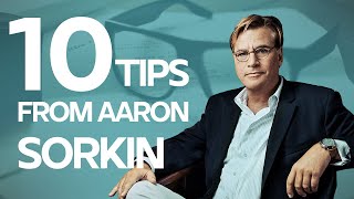 10 Screenwriting Tips Aaron Sorkin - Masterclass Interview on The Social Network and A Few Good Men