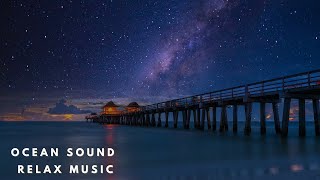 OCEAN WAVES SOUND AND RELAX MUSIC