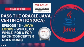 Java Certification-OCA| Loops in Java - while, do while, for & for-each | Concepts & Questions