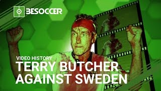 TERRY BUTCHER AGAINST SWEDEN