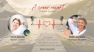 A cœur ouvert EP25 - Rebondir après une arnaque - Résilience et Confiance en la vie