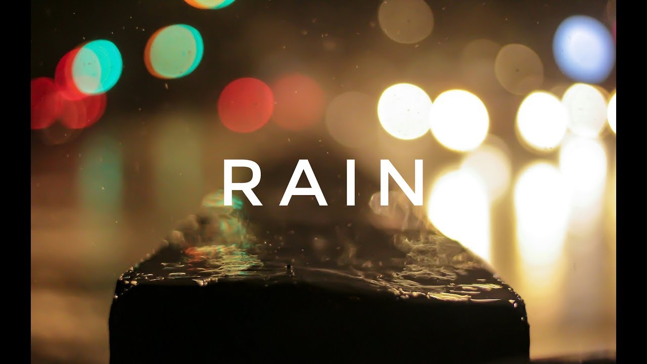 RAIN | B-ROLL #2 | - YouTube