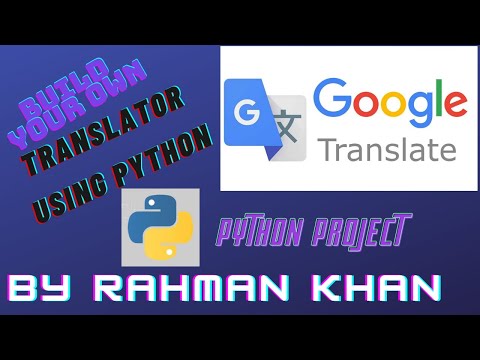 Google Translate using python python project Translate by python