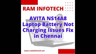 AVITA NS14A8 Laptop Battery Not Charging Issues Fix in Chennai Ram Infotech  #laptopservicecenter