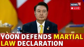 LIVE | Martial Law In South Korea | President Yoon Defends Martial Law | South Korea News | N18G