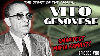 Founding the Mafia's Richest Family?! | The True Story of Vito Genovese