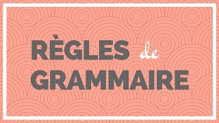 Règles de Grammaire