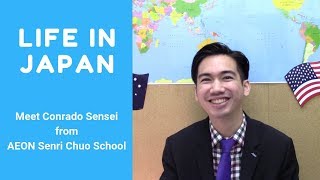 AEON Senri Chuo School - Meet Conrado sensei