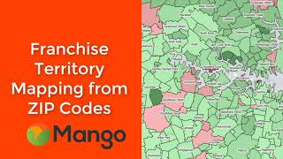 Franchise Territory Mapping Module 4: Defining Territories from ZIP Codes