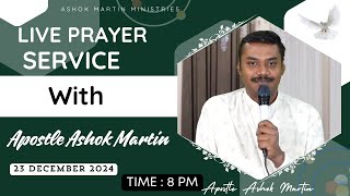 Live Prayer Service with Apostle Ashok Martin || 8PM ||