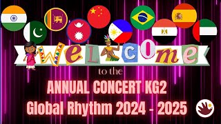 ANNUAL CONCERT KG2  Global Rhythm 2024-2025