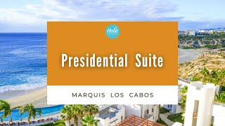 Marquis Los Cabos Presidential Suite