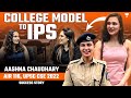 Success Story to become IPS from Model | IPS Aashna Chaudhary AIR 116, UPSC CSE 2022