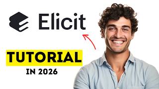 Elicit Tutorial | How to Automate Literature Reviews with AI in 2026 (Step-by-Step)