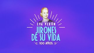 EVA PERÓN - JIRONES DE SU VIDA - 100 AÑOS -