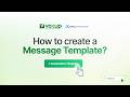 Step-by-Step Tutorial | How to Create a WhatsApp Message Template in Voxup