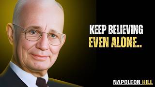 Force Yourself To Believe Before Anyone Else Does Napoleon Hill