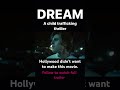 DREAM - a child trafficking thriller) A film hollywood didn’t want to make)