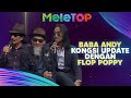 Eksklusif! Pertama Kali 'Jam' Live! Baba Andy Masih Dengan Flop Poppy? | MeleTOP | Nabil & Hawa