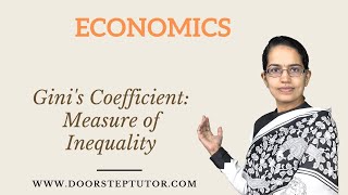 Gini's Coefficient: Measure of Inequality - Basis, Calculation, Advantages, Disadvantages