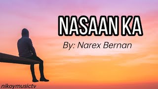 Nasaan ka || Lyrics || By: Narex Bernan