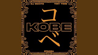 KOBE (feat. DJ Schitz \u0026 Tiny Timb)