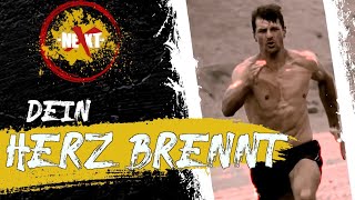 DEIN HERZ BRENNT - NEXXT LVL MOTIVATIONSVIDEO