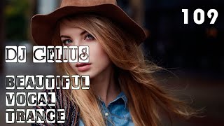 DJ GELIUS - Beautiful Vocal Trance 109