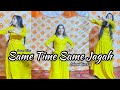 Same time same jagah_सेम टाइम सेम जगह/Wedding Dj song/Sandeep Brar/Kulwinder Bill/Dance Video