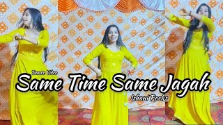 Same time same jagah_सेम टाइम सेम जगह/Wedding Dj song/Sandeep Brar/Kulwinder Bill/Dance Video